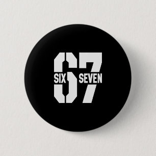 Clic 67 Meme - I Love Six Seven 6 Cm Round Badge