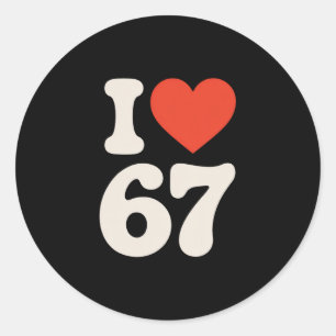 Clic 67 Meme - I Love Six Seven  Classic Round Sticker