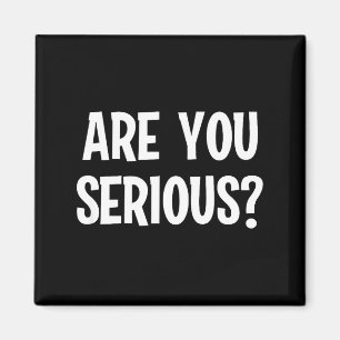 Clic Comic Words, Sayings, Quotes S Funny Are You Magnet