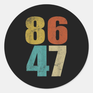 Clic Retro Vintage 80s Style 86 47 Anti Trump  Classic Round Sticker