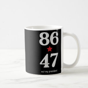 Clic Vintage 80s Style 86 47 Anti Trump _1 Coffee Mug