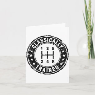 Clically Trained Car Guy Manual Transmission Stick Card