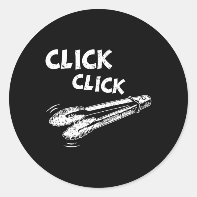 Click A Click Tongs Bbq Byrbecue Byrbecuing Hangin Classic Round Sticker (Front)