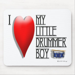 Click It Loud (I LOVE MY LITTLE DRUMMER BOY) Mouse Pad