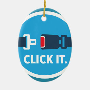 Click it. Period. Seat belt sign Ceramic Tree Decoration