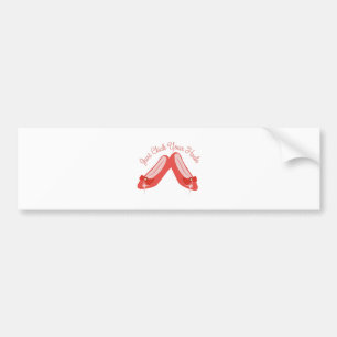 Click Your Heels Bumper Sticker