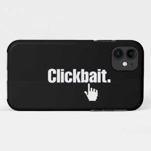 Clickbait. Case-Mate iPhone Case