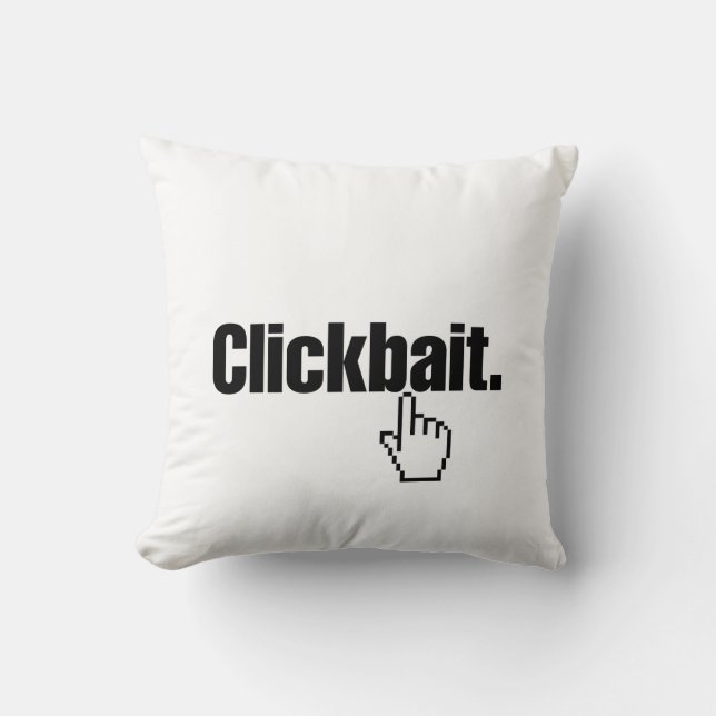 Clickbait. Cushion (Front)