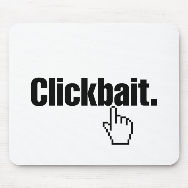Clickbait. Mouse Pad (Front)