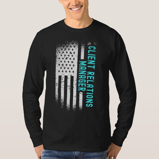 Client Relations Manager With American Flag T-Shirt (Front)