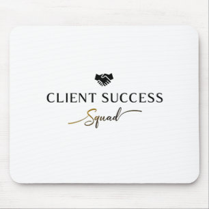 Client Success Squad  Mouse Pad