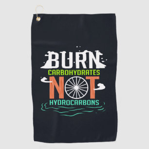 Climate Change Burn Carbohydrates Not Hydrocarbons Golf Towel
