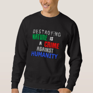 Climate Change Earth Future Planet CO2 Gift Idea Sweatshirt