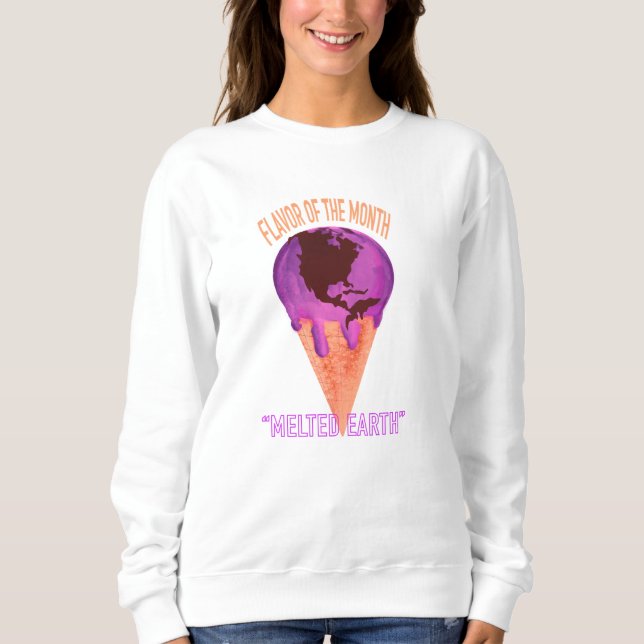 Climate Change Flavour of the Month Melted Earth Sweatshirt (Front)