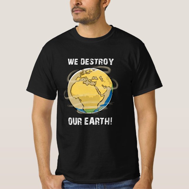 Climate Change Future CO2 Planet Earth Gift Idea T-Shirt (Front)