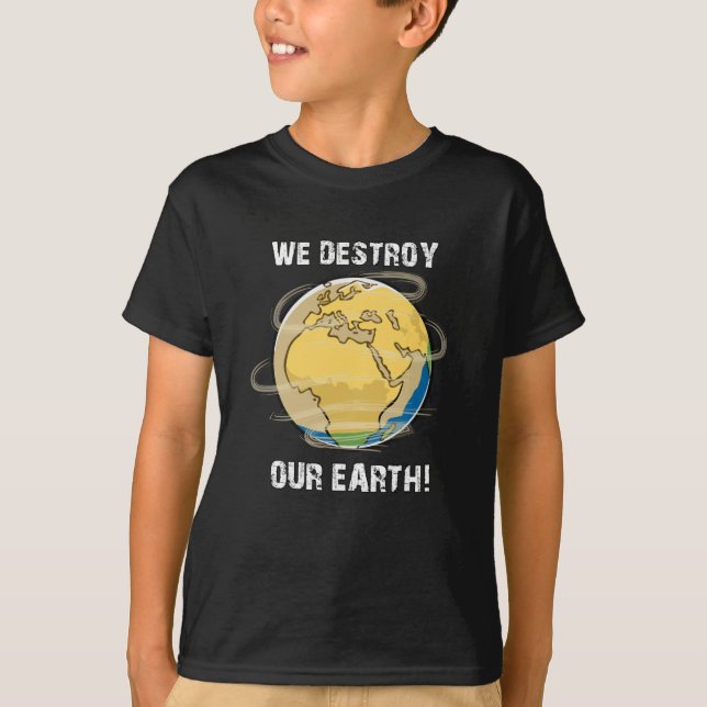 Climate Change Future CO2 Planet Earth Gift Idea T-Shirt (Front)
