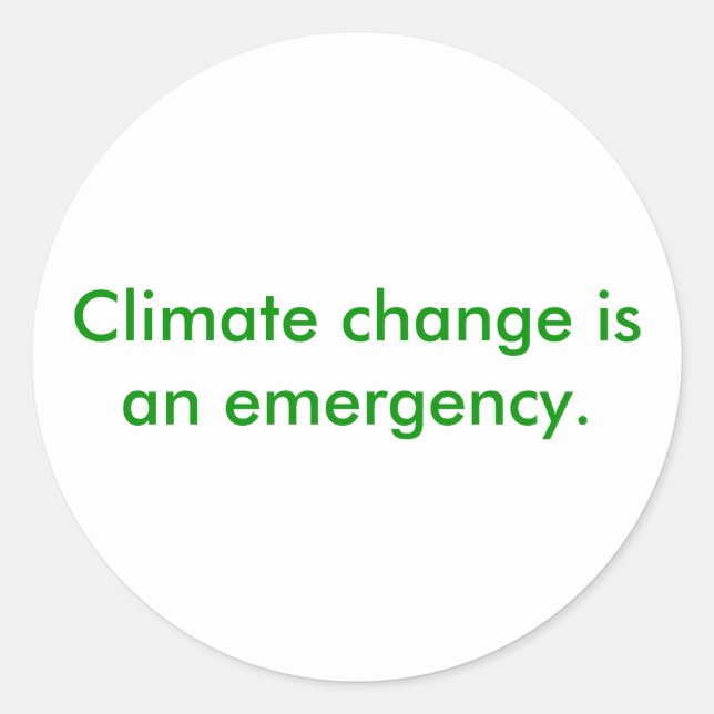 Climate change is an emergency classic round sticker (Front)