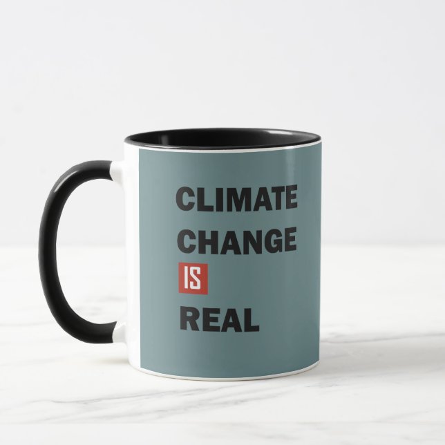 Climate change is real environmental awareness mug (Left)