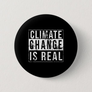 Climate Change Is Real Global Strike Earth Day Men 6 Cm Round Badge