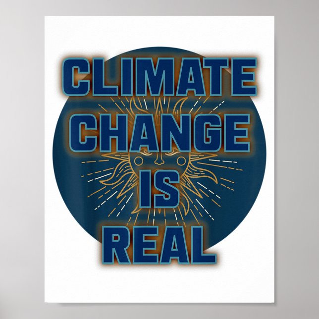 Climate Change Is Real Shirt There Is No Planet B  Poster (Front)