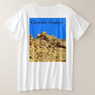 Climate Change look after the environment Plus Size T-Shirt