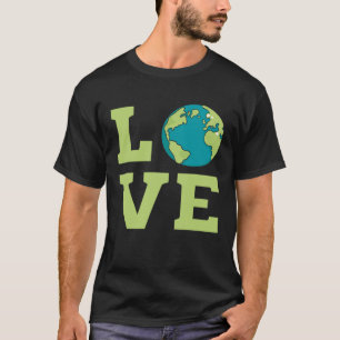 Climate Change Love - Global Warming Mother Earth  T-Shirt