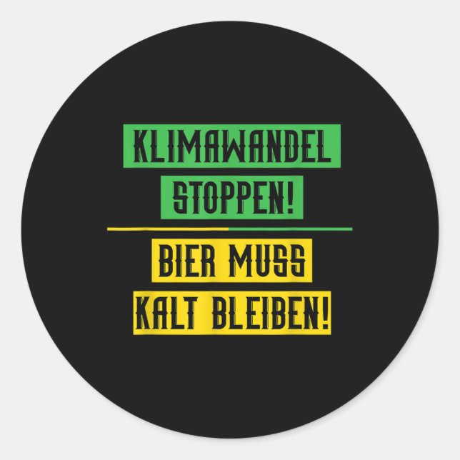 Climate Change Stop Climate Protection Beer Enviro Classic Round Sticker (Front)