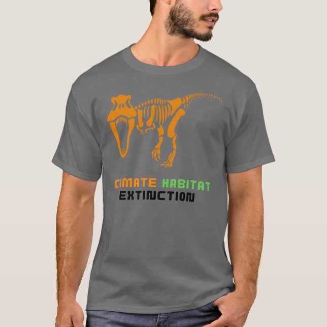 Climate Habitat Extinction Dinosaur T-Rex T-Shirt (Front)