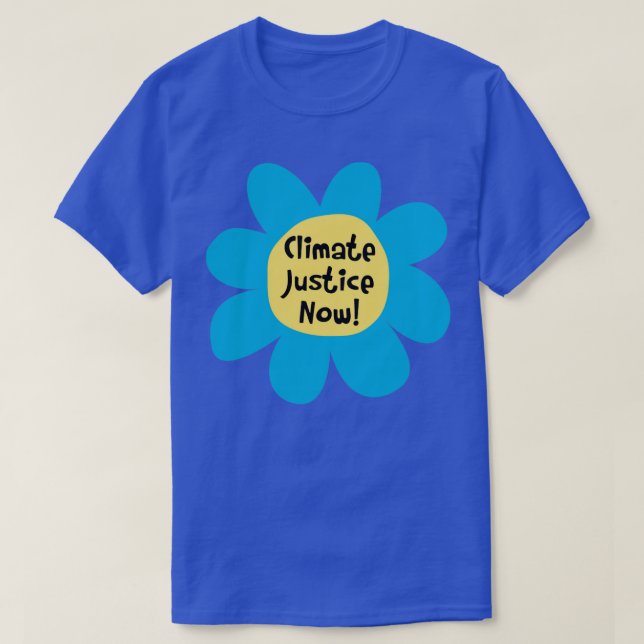 Climate Justice Now Climate Change T-Shirt (Design Front)
