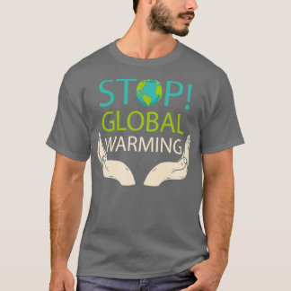 Climate Protection Environment Gift Nature Warming T-Shirt