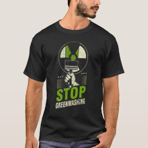 Climate protection stop greenwashing nuclear energ T-Shirt