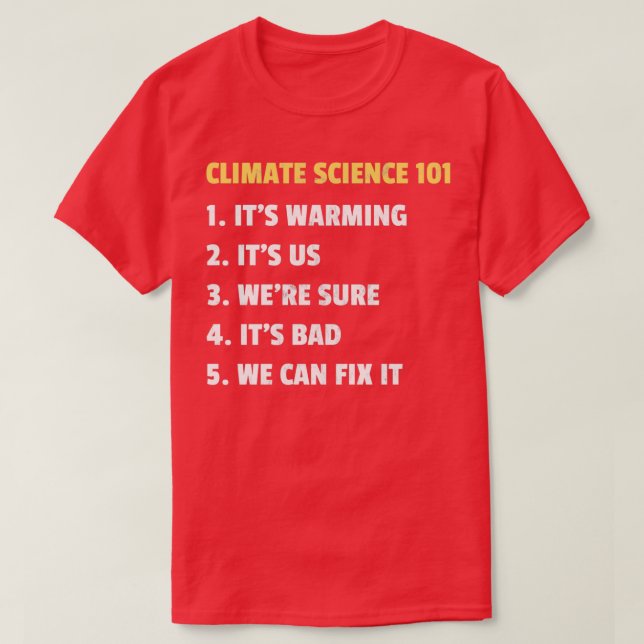 Climate Science 101 Design T-Shirt (Design Front)