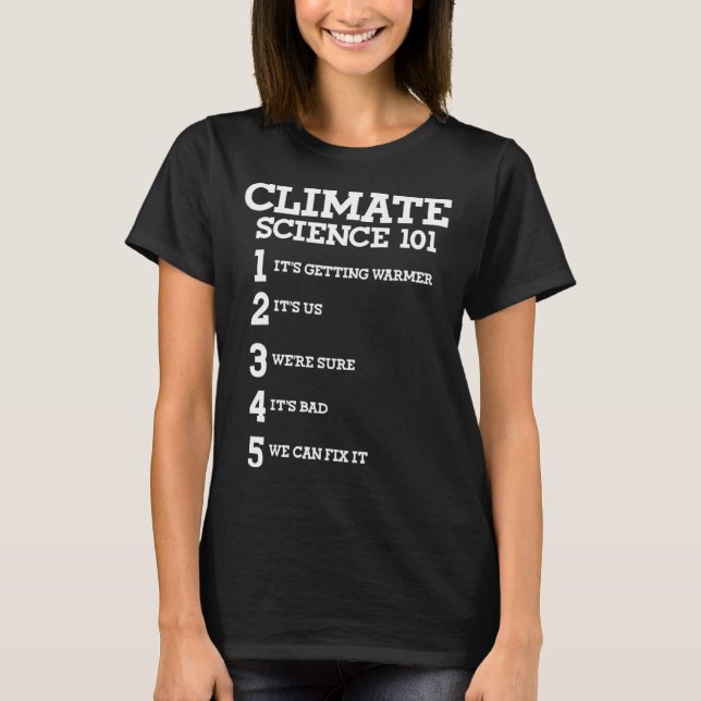 Climate Science March Scientists TS Earth Day T-Shirt (Front)