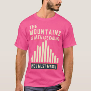 Climate Strike - The Mountains Of Data Are Calling T-Shirt