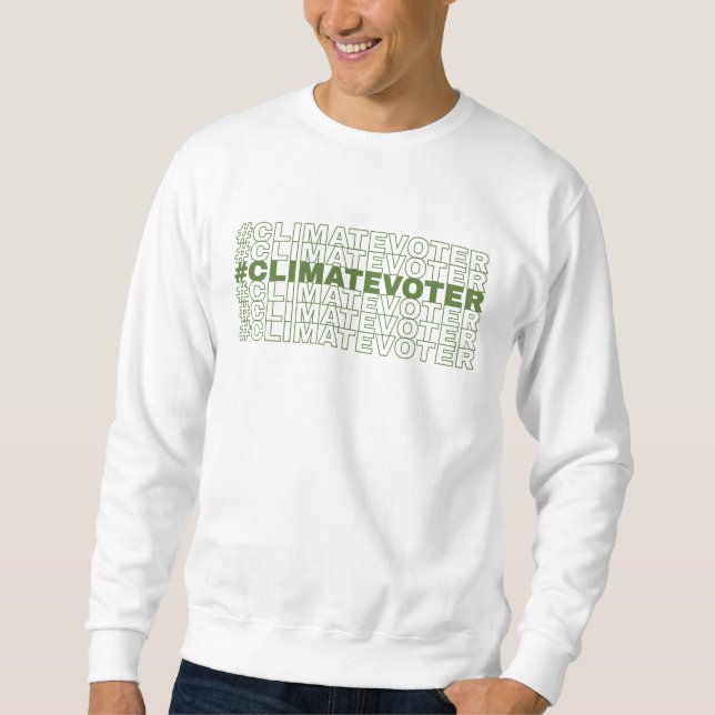 #ClimateVoter white sweatshirt unisex (Front)