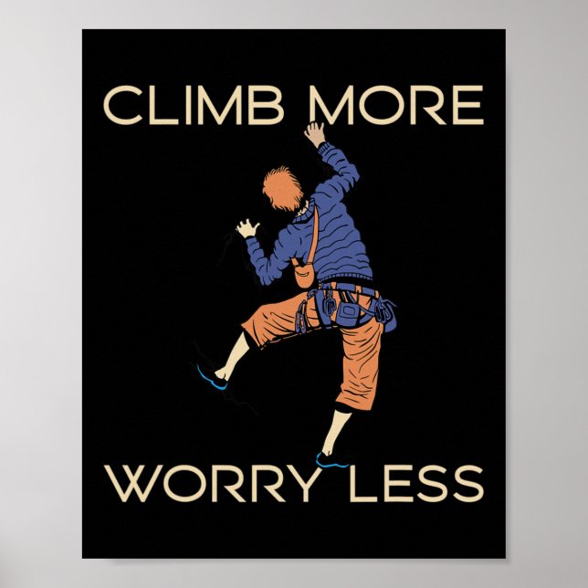 Climb Clamber Rock Climbing Climber Bouldering  Poster (Front)