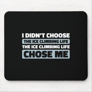 Climb Climber - Ice Climbing Mouse Pad