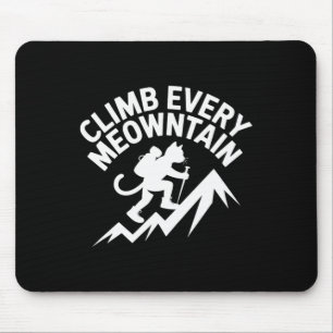 Climb Every Meowntain Hiking Cat Fun Mouse Pad