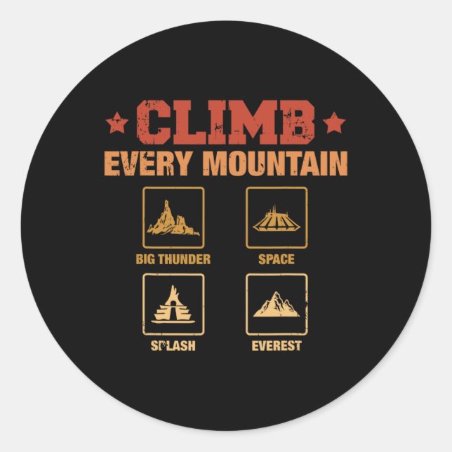 Climb Every Mountain Big Thunder Space Splashs Eve Classic Round Sticker (Front)