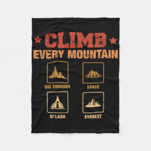 Climb Every Mountain Big Thunder Space Splashs Eve Fleece Blanket