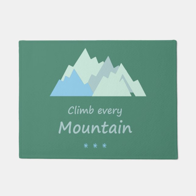 Climb Every Mountain Fun Mountain Climbing Quote Doormat (Front)
