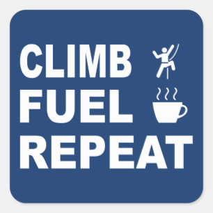 Climb, Fuel, Repeat Square Sticker