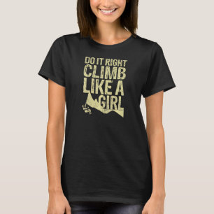 Climb Girl Bouldering Climber Rock Climbing T-Shirt