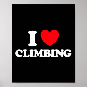 Climb Heart Rock Climber Hobby Wall Gym Mountain C Poster
