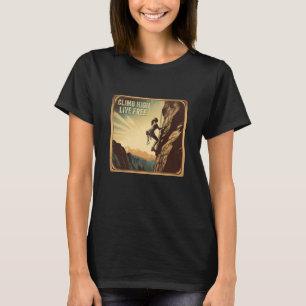 Climb High Live Free T-Shirt