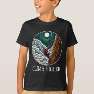 Climb Higher - Mountain Climbing - T-Shirt