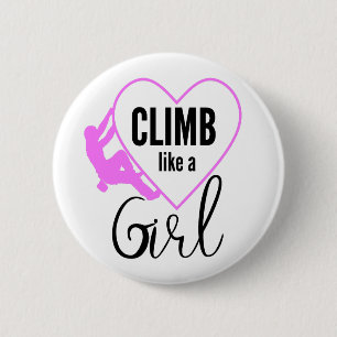 Climb Like A Girl Rock Climbing 6 Cm Round Badge