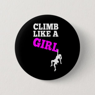Climb Like A Girl - Rock Climbing  6 Cm Round Badge