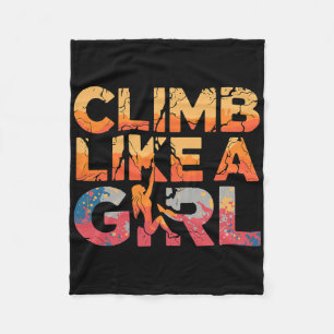 Climb Like A Girl Rock Climbing Feminist Adventure Fleece Blanket