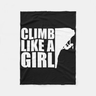 Climb Like A Girl Teeshirt Rock Climbing Fleece Blanket